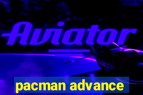 pacman advance