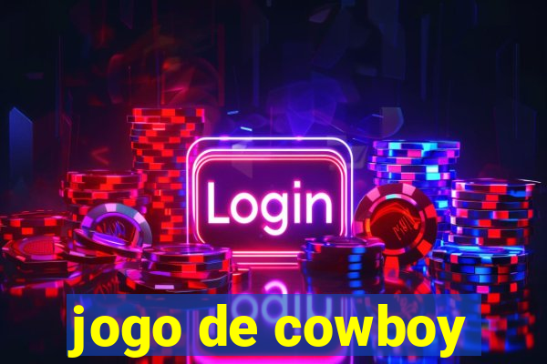 jogo de cowboy