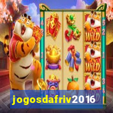 jogosdafriv2016