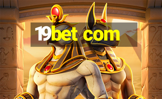 19bet com