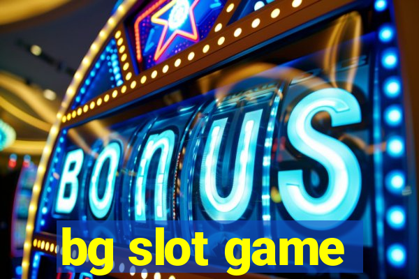 bg slot game