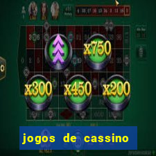 jogos de cassino com bonus no cadastro