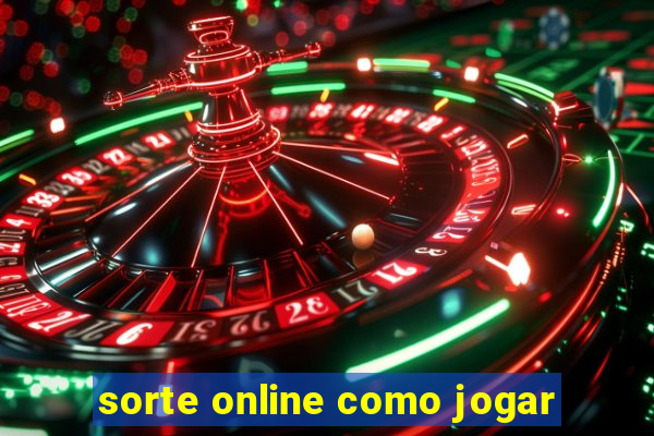 sorte online como jogar