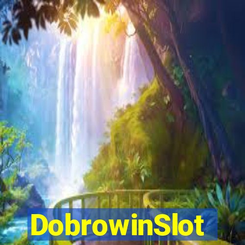 DobrowinSlot