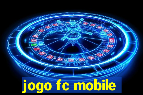 jogo fc mobile