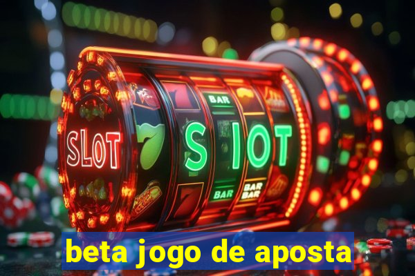 beta jogo de aposta