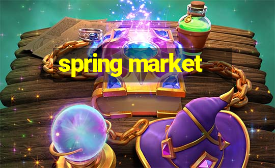 spring market