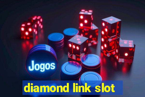 diamond link slot