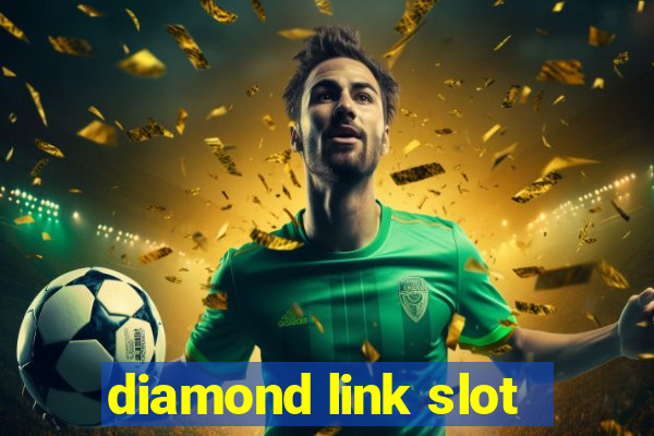 diamond link slot