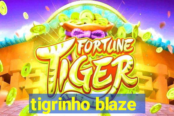 tigrinho blaze