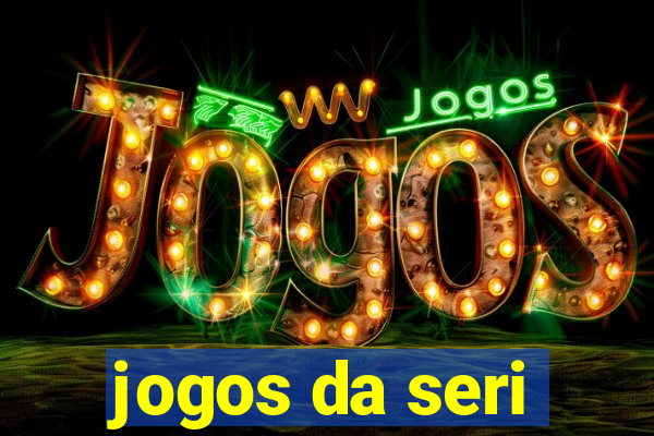 jogos da seri