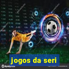 jogos da seri