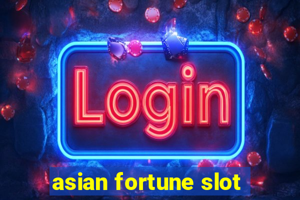 asian fortune slot