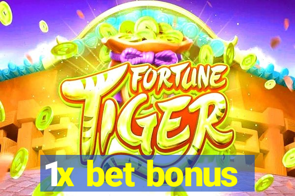 1x bet bonus