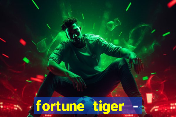 fortune tiger - horário das cartas 10x