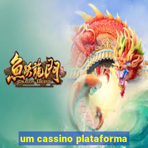 um cassino plataforma