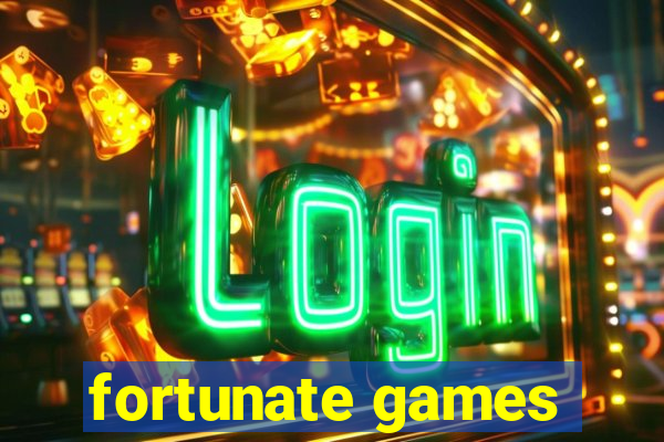 fortunate games