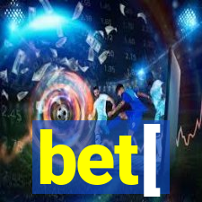 bet[