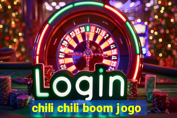 chili chili boom jogo