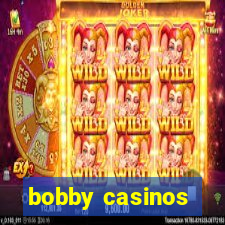 bobby casinos