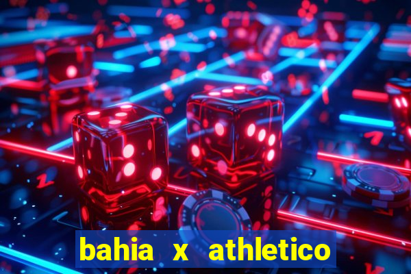 bahia x athletico pr onde assistir