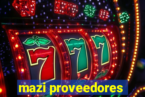 mazi proveedores