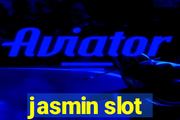 jasmin slot