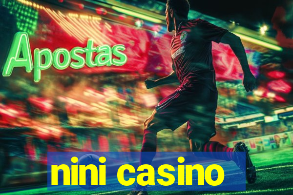 nini casino