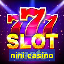 nini casino