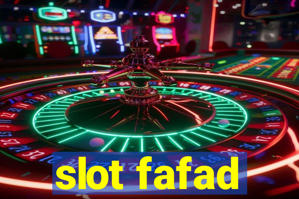 slot fafad