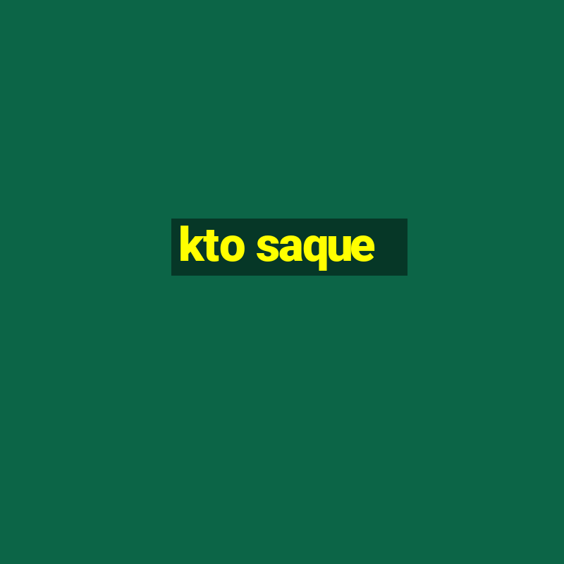 kto saque