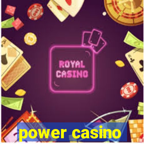 power casino