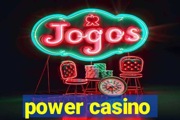 power casino