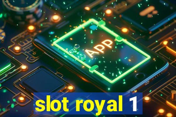 slot royal 1