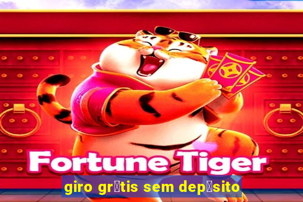 giro gr谩tis sem dep贸sito