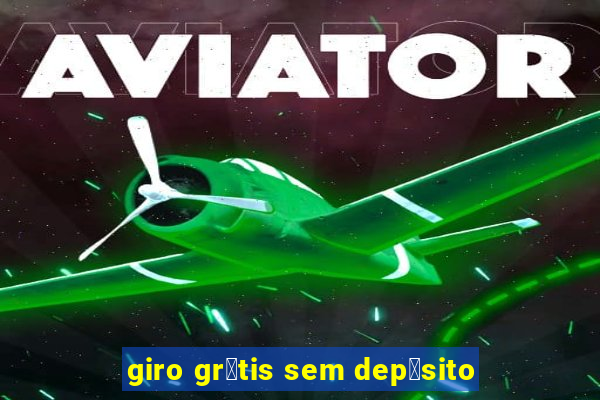 giro gr谩tis sem dep贸sito