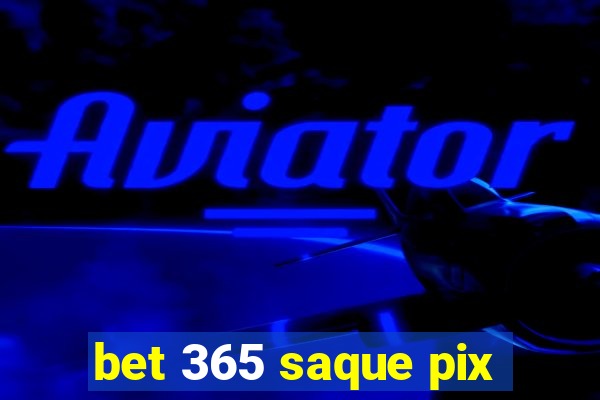 bet 365 saque pix