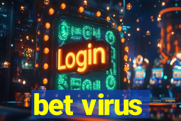 bet virus