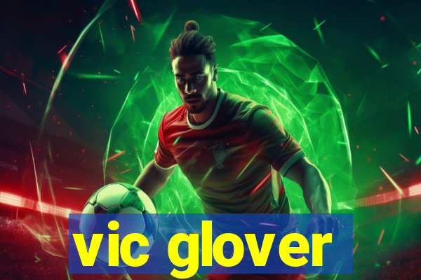 vic glover