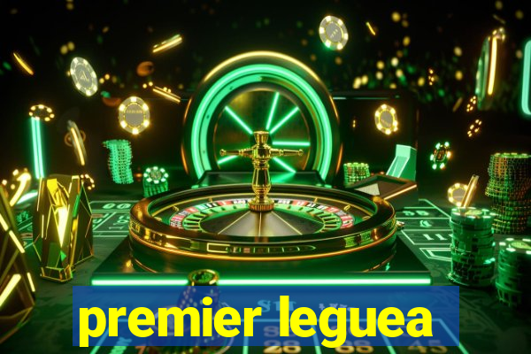 premier leguea