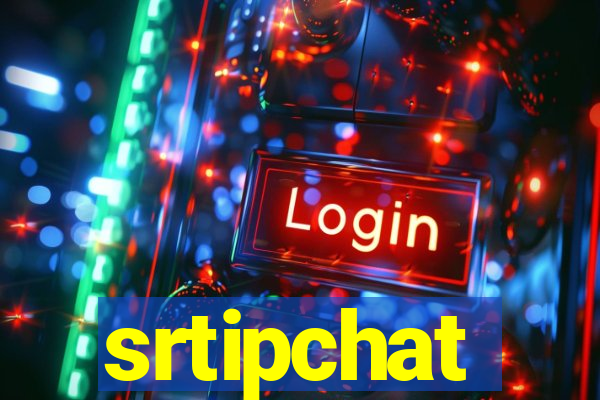 srtipchat