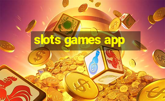 slots games app