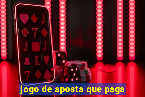 jogo de aposta que paga