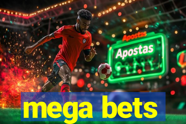 mega bets