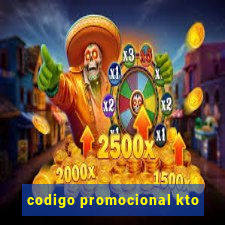 codigo promocional kto