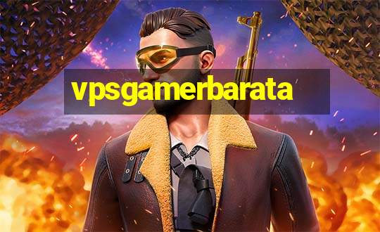 vpsgamerbarata