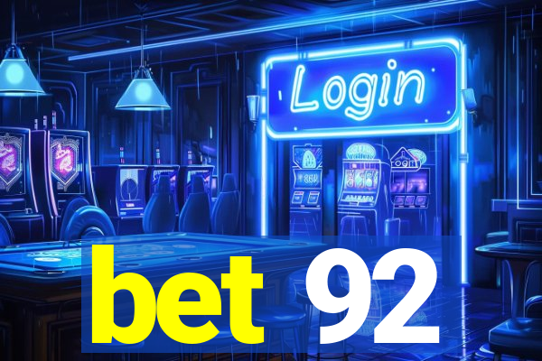 bet 92