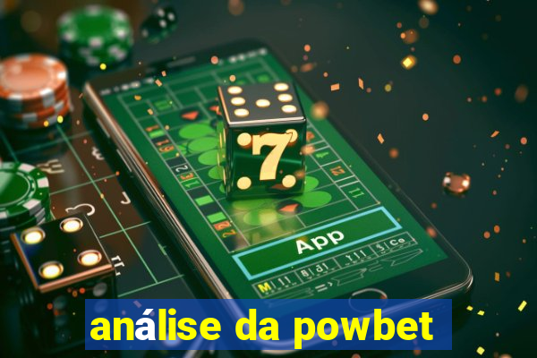 análise da powbet