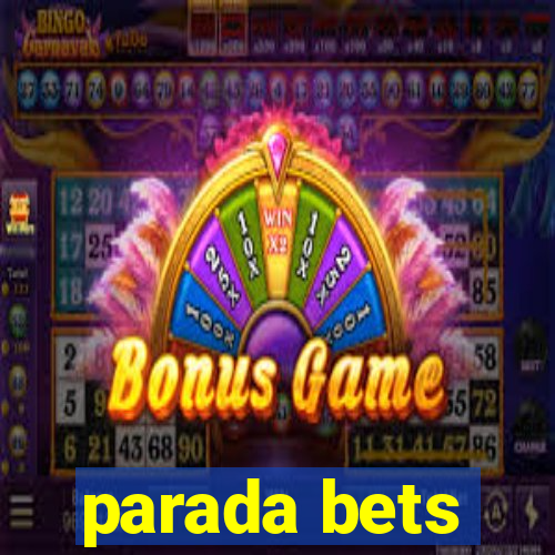 parada bets