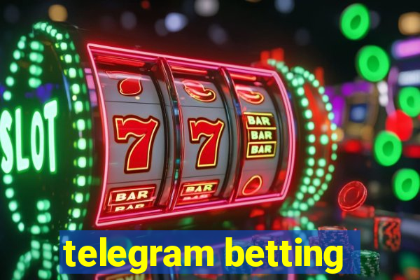 telegram betting